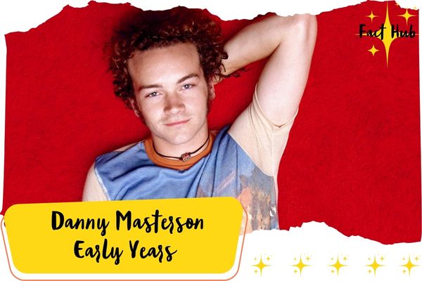 Danny Masterson Early Years